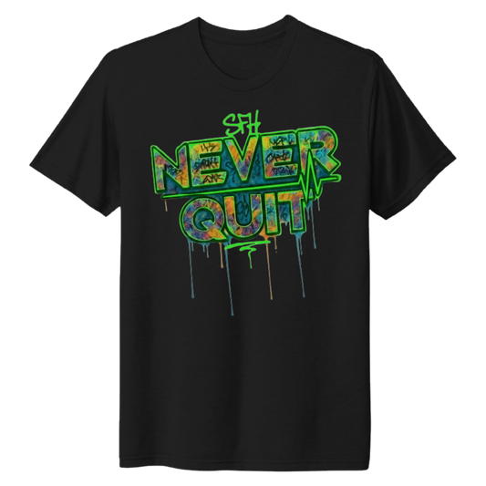SFH Never Quit T-Shirt